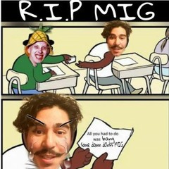 RIP MIG (STEEZEs BUCKSHOT SPECIAL)