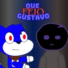 Que Feio Gustavo