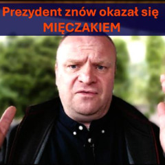 Prezydent znów okazał się mięczakiem