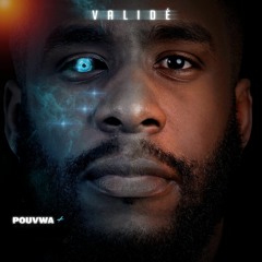VALIDE  2023 ----POUVWA