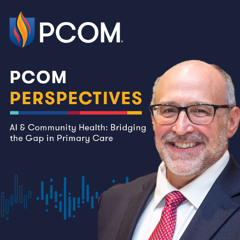 PCOM Perspectives: AI & Community Health: Bridging the Gap in Primary Care