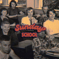Sunday School (Prod. BB3 & GO/DEC)
