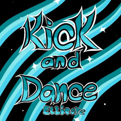 Kick & Dance