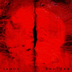 SAMOH - SHAITAN