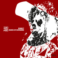 RSRRCT - Dukes of Dopamine (Original Mix)