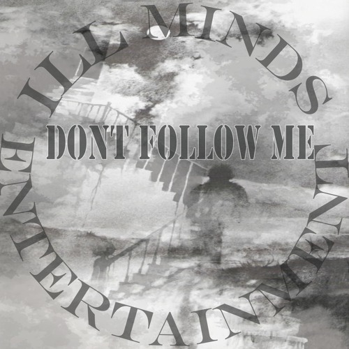 Don't Follow Me