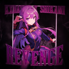 REVENGE (ft. Kxbashi!)