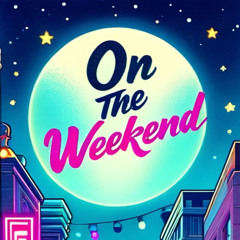 On the Weekend