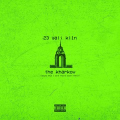the kharkov (23 YALI & KL1N)