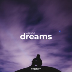 ARFADE - Dreams