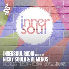 InnerSoul w/ Al Menos & Nicky Soula - Aaja Channel 1 - 22 03 22