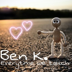 Ben K. - Everytime we touch 2021 (SHORT-Remix)