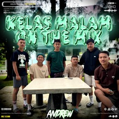 KELAS MALAM ON THE MIXXXXX