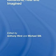 !! Alexandria, Real and Imagined, Publications of the Centre for Hellenic Studies, King's Colle