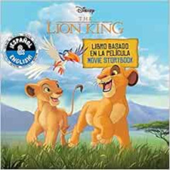 GET EPUB 🗂️ Disney The Lion King: Movie Storybook / Libro basado en la película (Eng