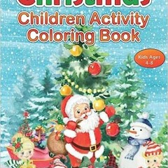 ePub/Ebook Christmas Children Activity Coloring Book for Kids Ages 4-8: With Word Searches, Maz