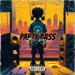 PARTY BASS