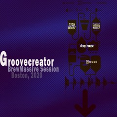 Groovecreator Live At BrewMassive Sessions, Boston 2020