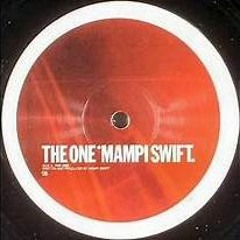 Mampi Swift - The One