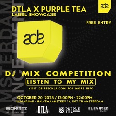DTLA x Purple Tea Records ADE Label Showcase Event DJ MIX COMPETITION: Rob D'Shawn