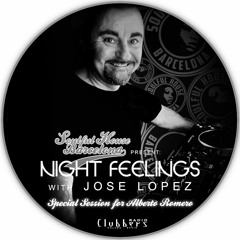 ● 18-07-2020. Clubbers Radio & Night Feelings Compilation By Jose Lopez (Soulful House Barcelona)