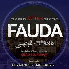 Gilad Benamram - Fauda Rock (Guy Mantzur, Tamir regev Remix) (Preview)