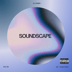 04 | SOUNDSCAPE | Atlanta / Miami Bass (Chill Summer Vibe)