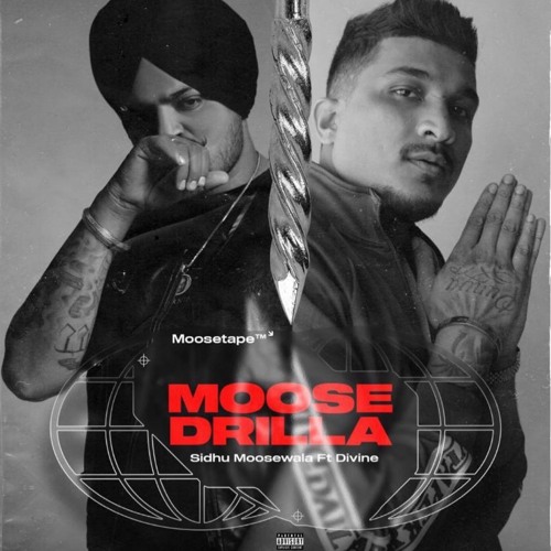 Moosedrilla - Sidhu Moosewala Ft. Divine