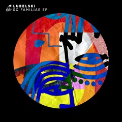 Lubelski - Skipping Stones (Original Mix)
