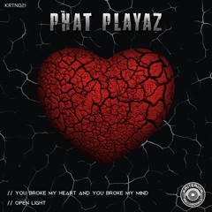 Phat Playaz - You Broke My Heart And You Broke My Mind - CLIP - Kriterion Recordings