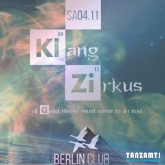 TANZAMT!  Live For Klangzirkus DE   Location:  Berlin Club Neumarkt i. d. OPf.