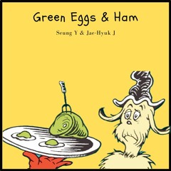 Green Eggs & Ham