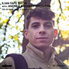 Ilian Tape Show with Andrea & Zenker Brothers - 3rd March 2023