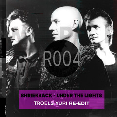 Shriekback - Under the Lights (Re-edit dub by Troels Yuri)