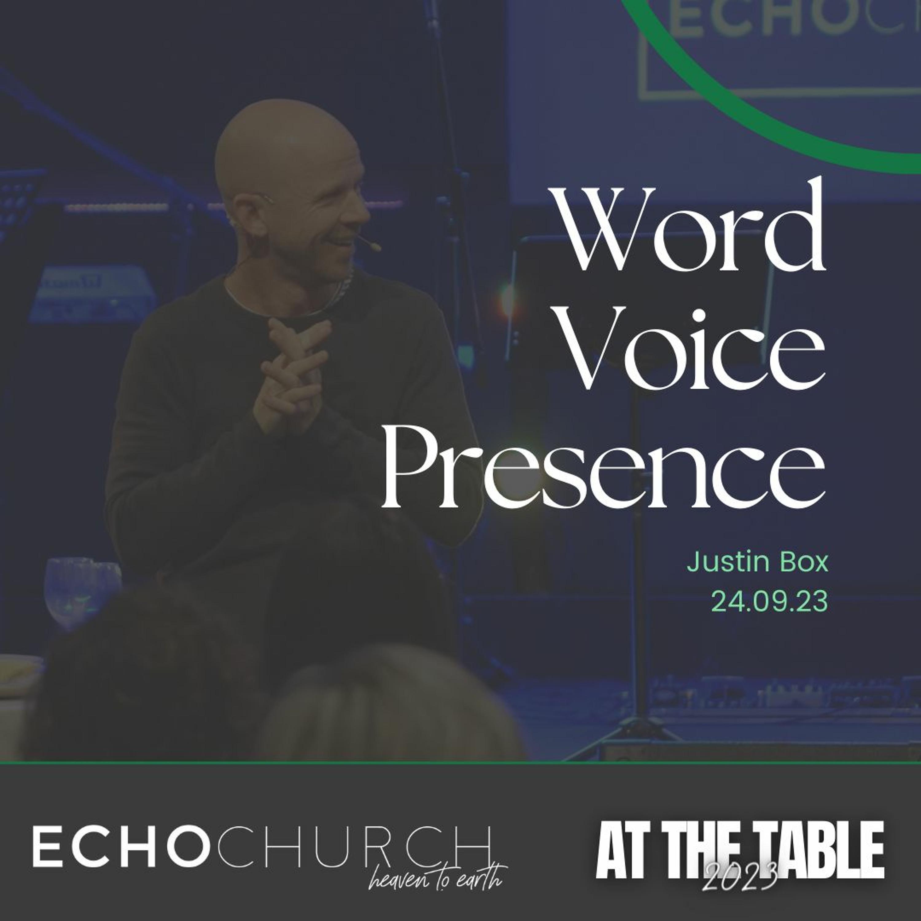 Word, Voice, Presence. Justin Box / 24.09.23