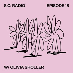 SPIRITUAL OBJECTS RADIO EPISODE 18 W/ OLIVIA SHOLLER
