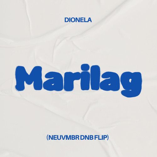 Dionela - Marilag (NEUVMBR DnB FLIP) [Click BUY for FREE DL]