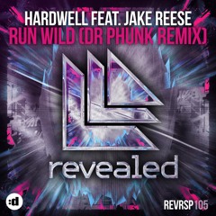 Run Wild (Dr Phunk Remix) [feat. Jake Reese]