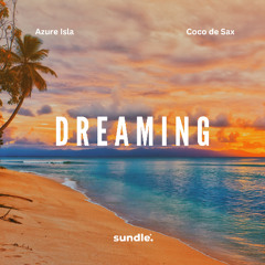 Azure Isla & Coco de Sax - Dreaming