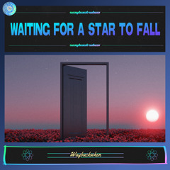 Waiting For A Star To Fall (feat. 2icons)