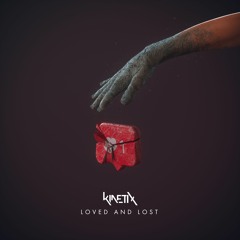 Loved And Lost