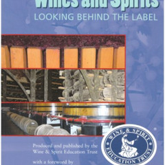 free PDF 💌 Wines & Spirits Looking Behind the Label by  Wset [PDF EBOOK EPUB KINDLE]