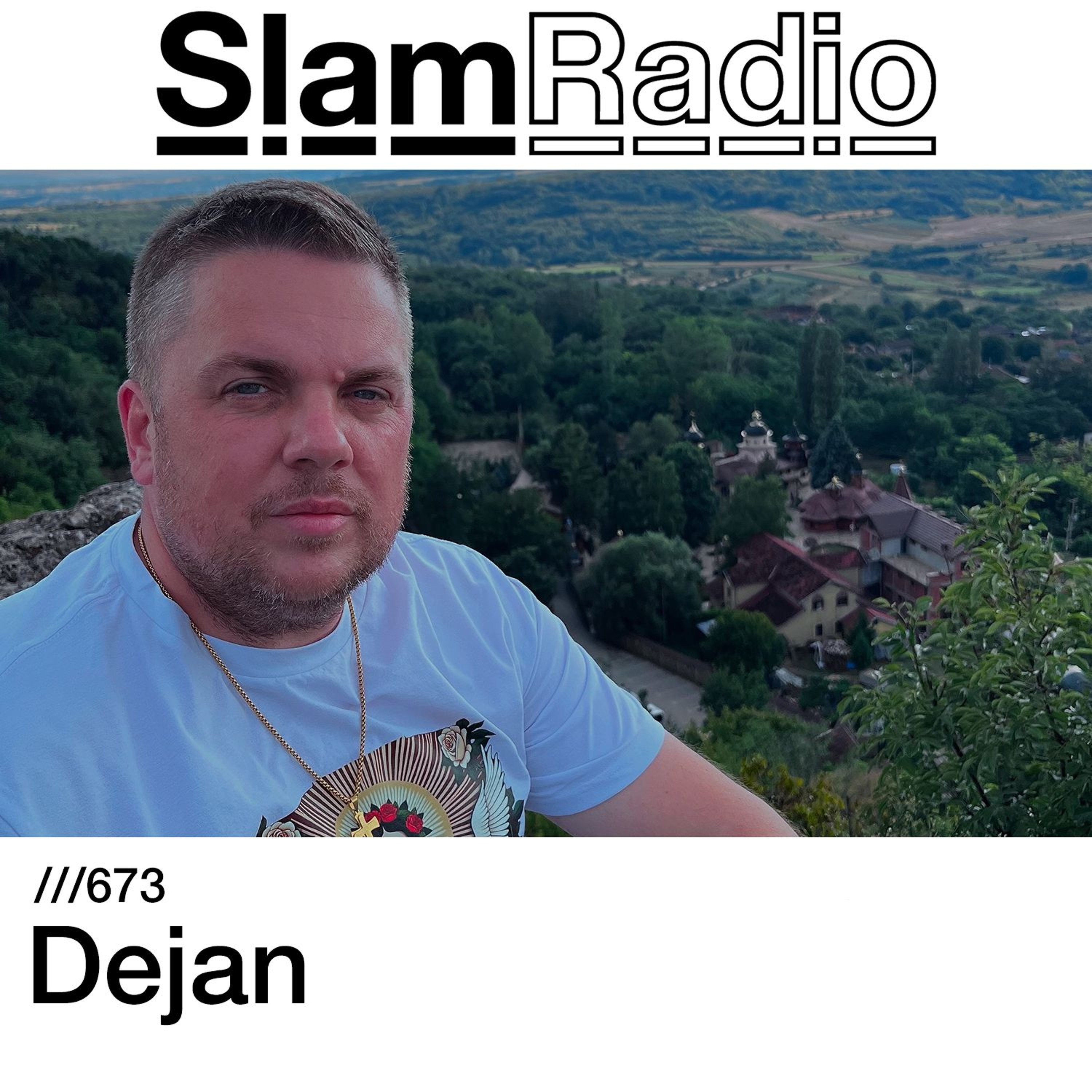 #SlamRadio - 673 - Dejan
