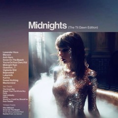 Midnights (The Til Dawn Edition) (Full Album)