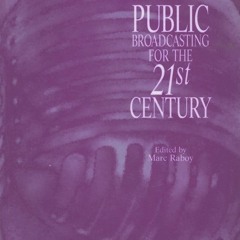 ⚡pdf✔ Public Broadcasting for the 21st Century (Acamedia Research Mo)