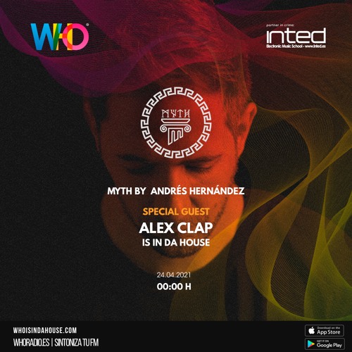 MYTH By Andres Hernandez Feat Alex Clap #15 (24.04.2021)
