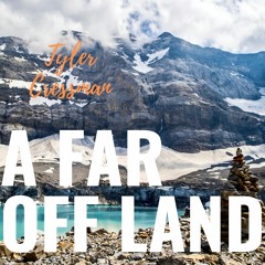 A Far Off Land