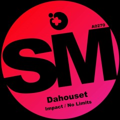 Dahouset - No Limits (Original Mix)