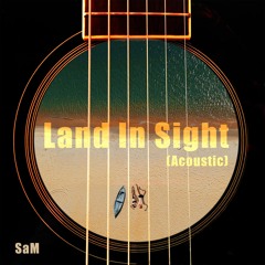 Land In Sight (Acoustic)