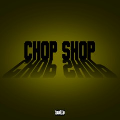 chopshop™